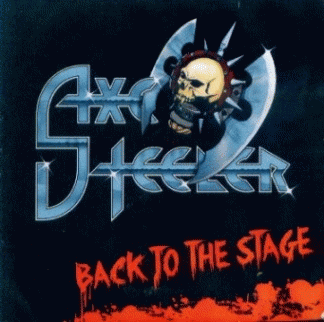 Axe Steeler : Back to the Stage